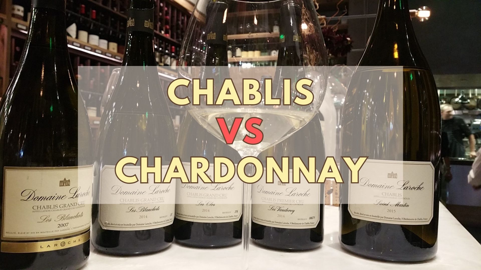 Chablis Vs Chardonnay