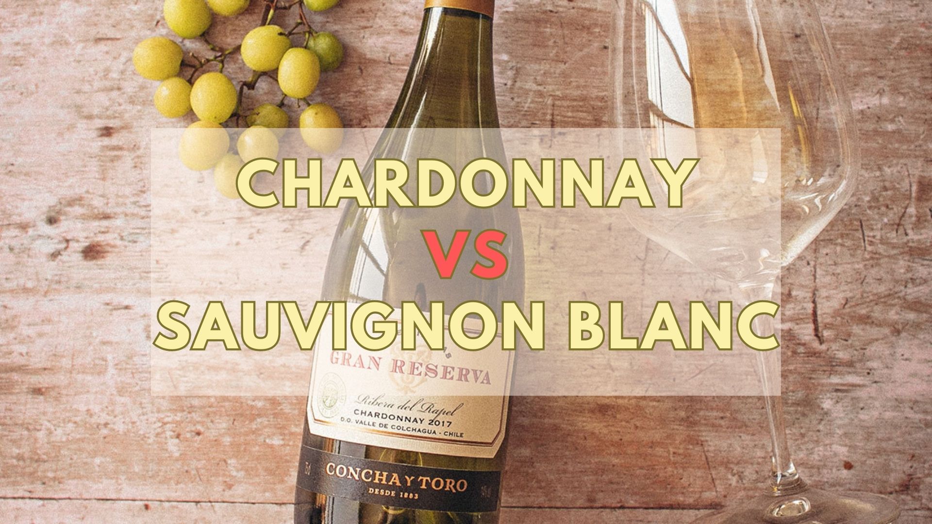 Chardonnay Vs Sauvignon Blanc