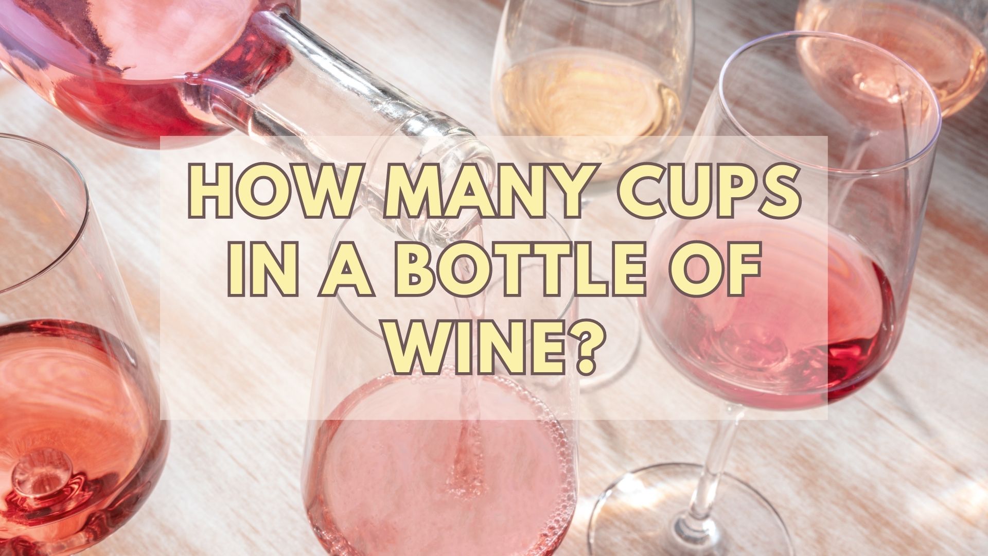 How Many Cups In A Bottle Of Wine