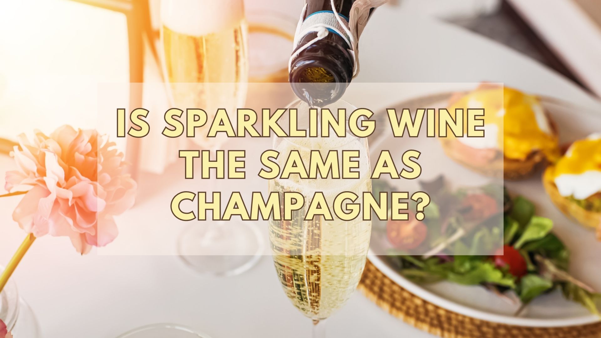 Is Sparkling Wine The Same As Champagne