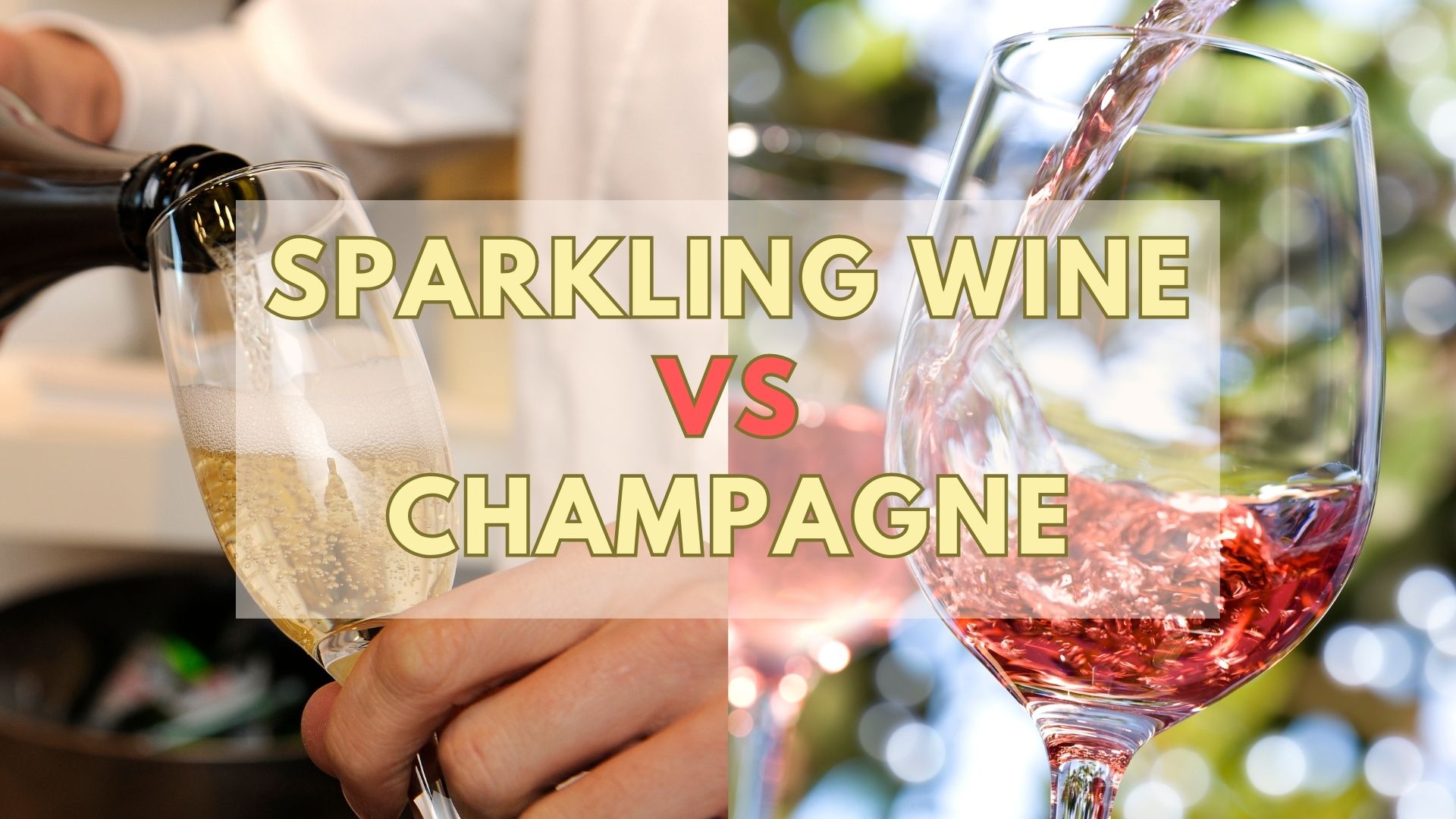 Sparkling Wine Vs Champagne