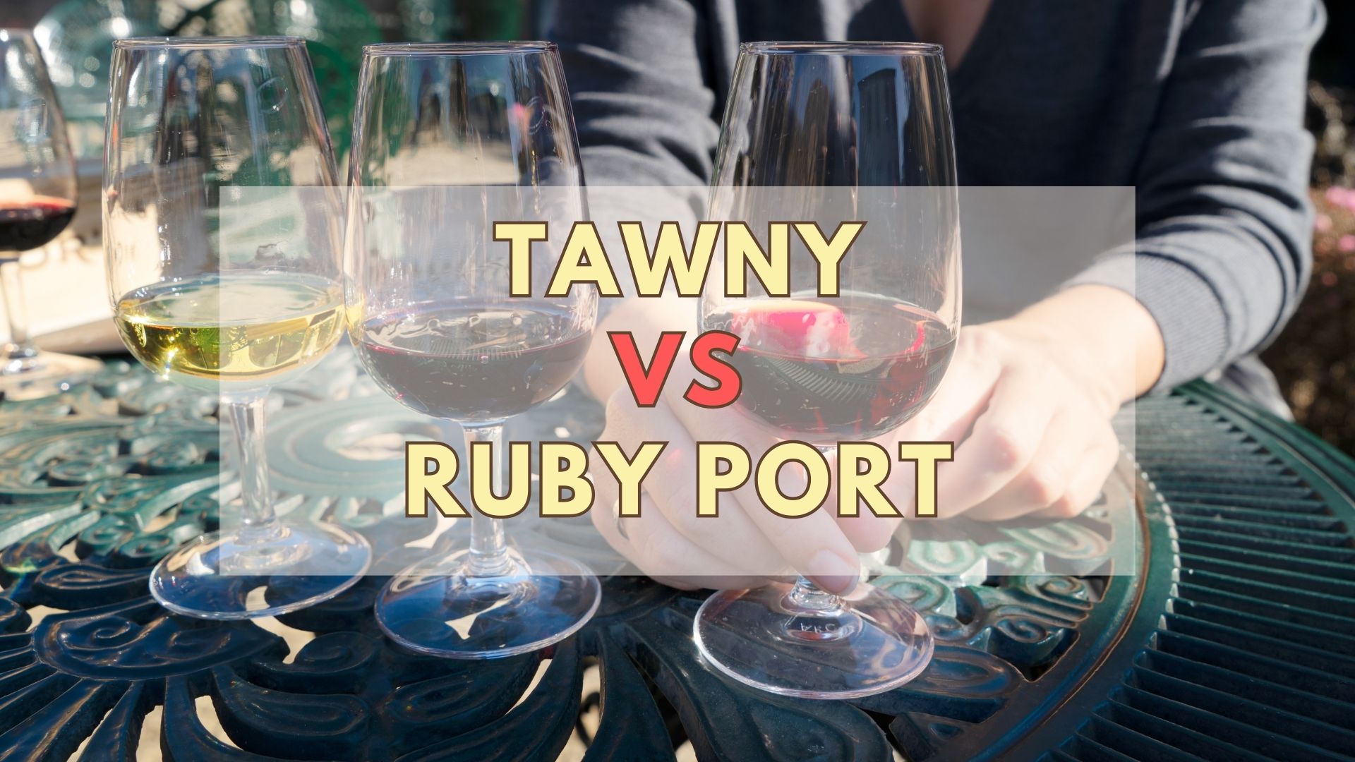 Tawny Vs Ruby Port