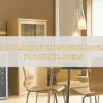 TOP DANBY BUILT-IN WINE COOLERS FOR WINE LOVERS